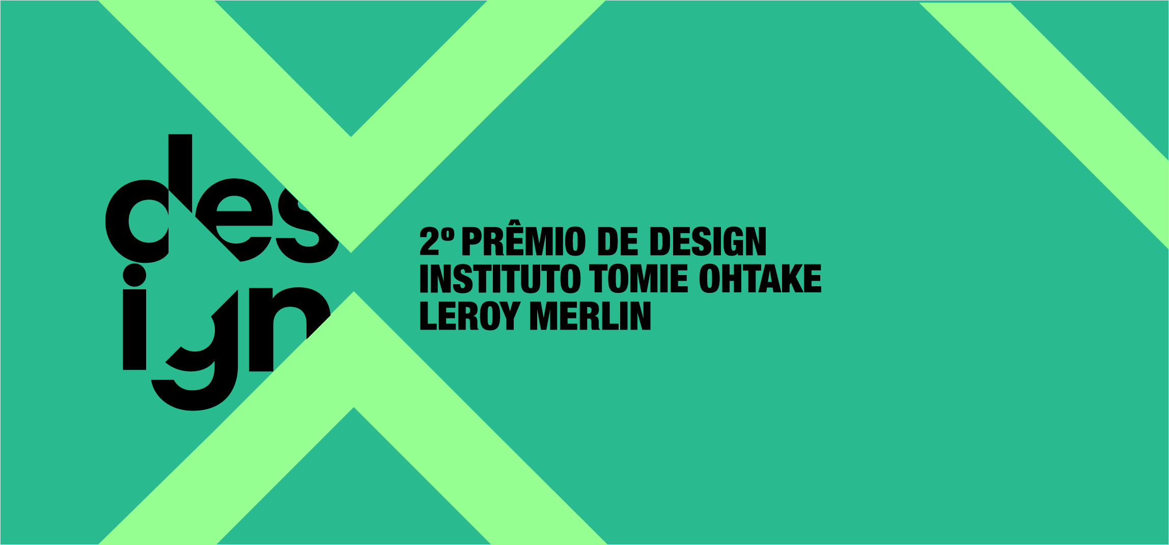 2º Prêmio de Design Instituto Tomie Ohtake Leroy Merlin