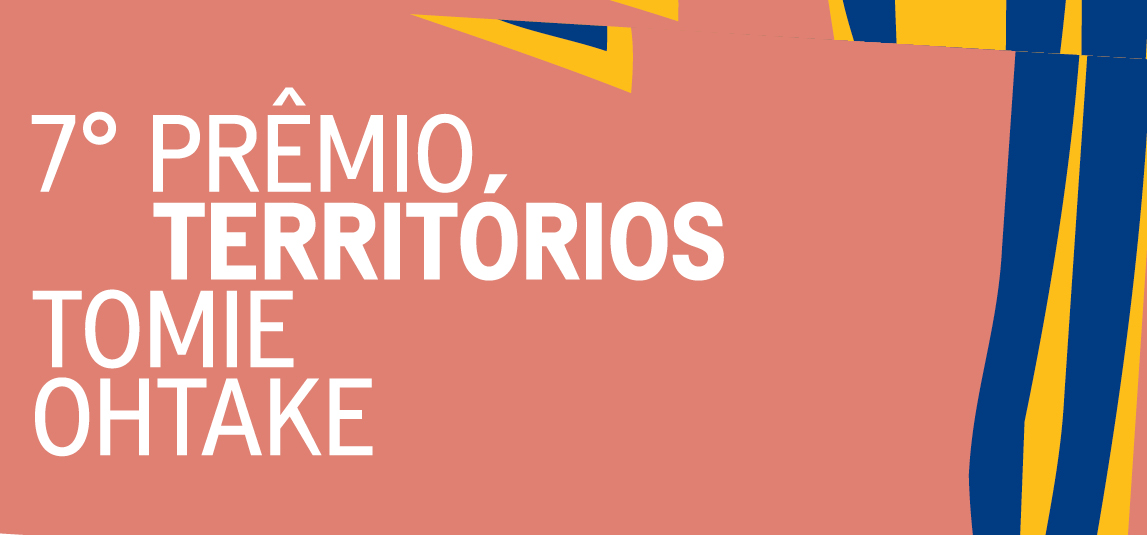 PRÊMIO TERRITÓRIOS TOMIE OHTAKE